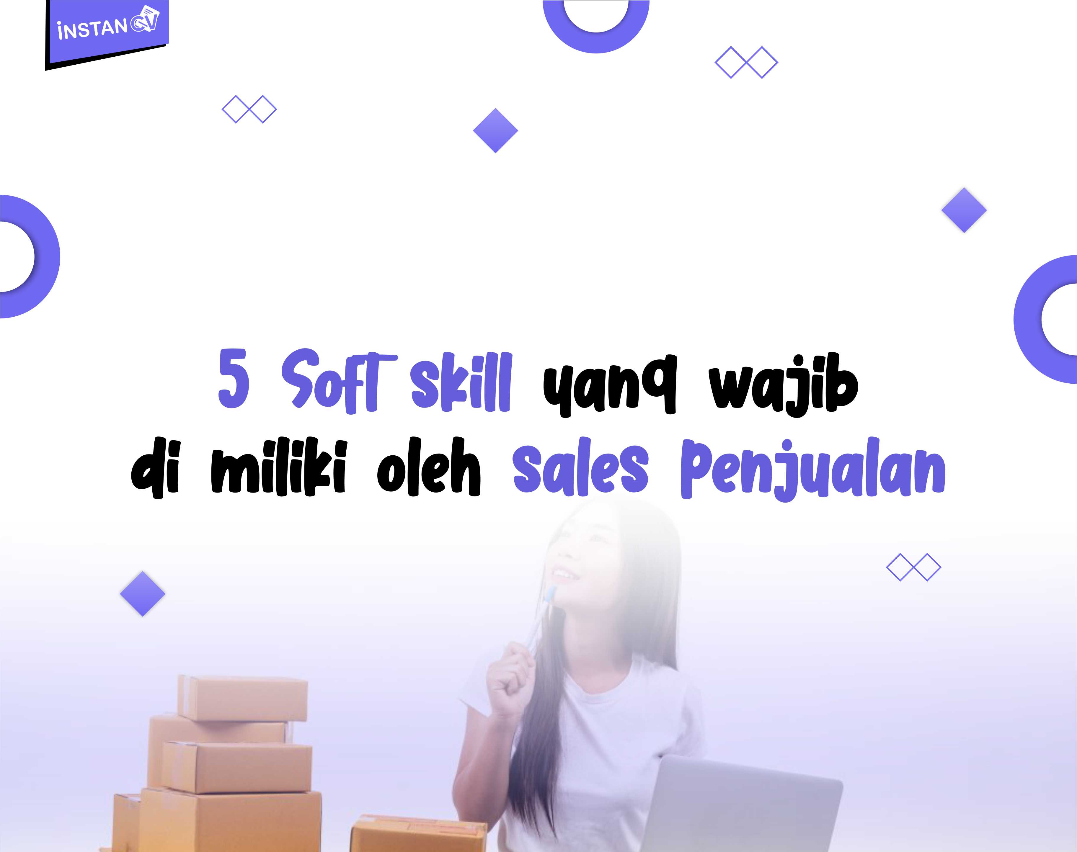 5 Soft Skill Yang Wajib Di Miliki Oleh Sales Penjualan